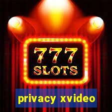 privacy xvideo